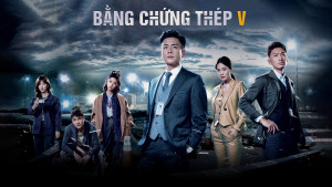 Xem Phim Bằng Chứng Thép 5