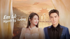 Xem Phim Em Là Người Lý Tưởng
