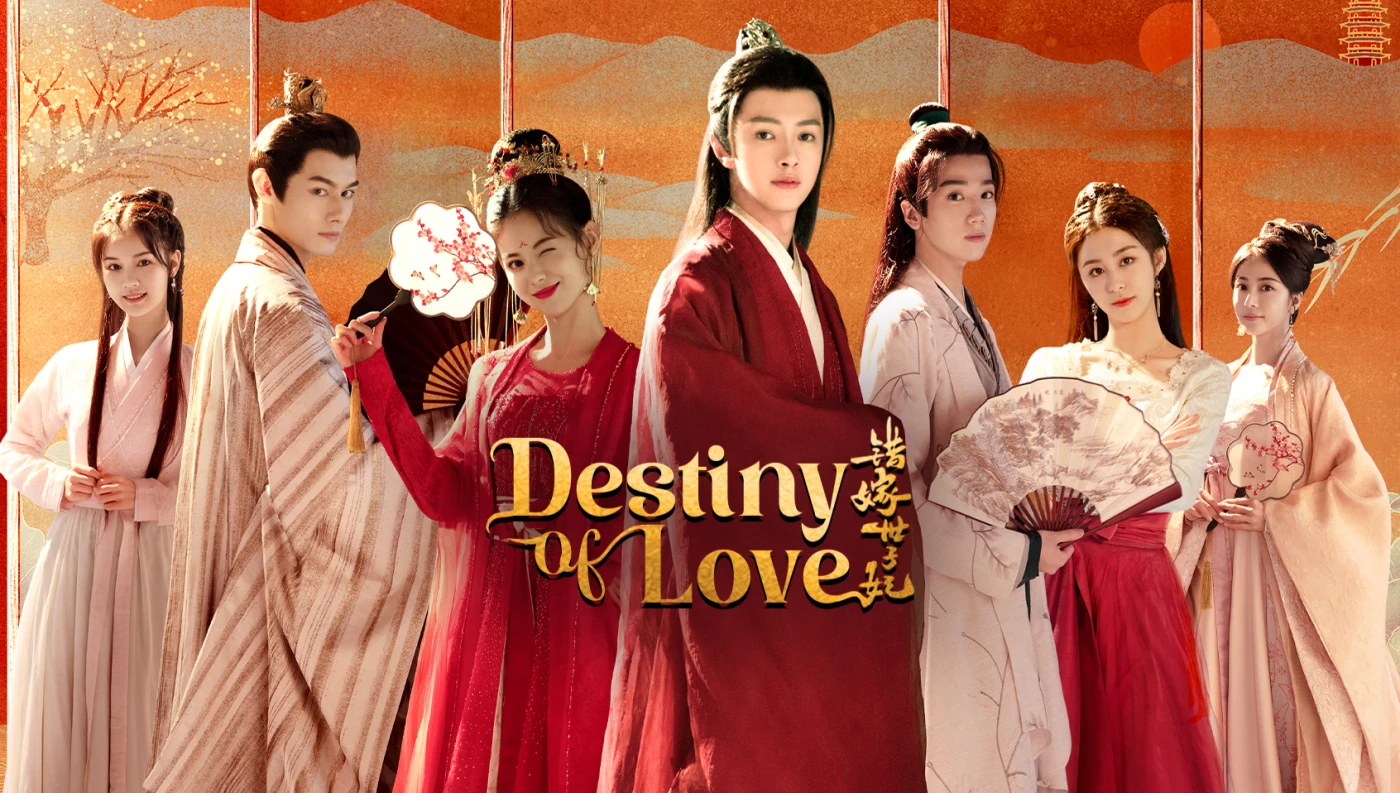 Phim Gả Nhầm Thế Tử Phi - Destiny of Love (2025)