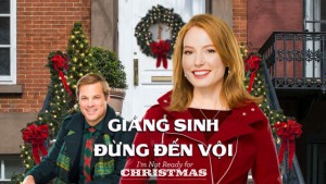 Xem Phim Giáng Sinh Đừng Đến Vội