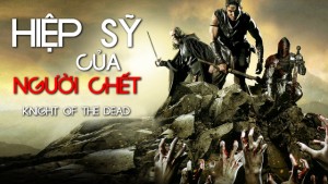Xem Phim Hiệp Sĩ Của Người Chết