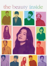 Phim Nguoi Yêu Tôi Là Ai? - The Beauty Inside (2015) Phim Nguoi Yêu Tôi Là Ai? - The Beauty Inside (2015)