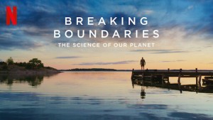 Phim Phá vỡ ranh giới: Cứu lấy hành tinh của chúng ta - Breaking Boundaries: The Science Of Our Planet (2021) Phim Phá vỡ ranh giới: Cứu lấy hành tinh của chúng ta - Breaking Boundaries: The Science Of Our Planet (2021)