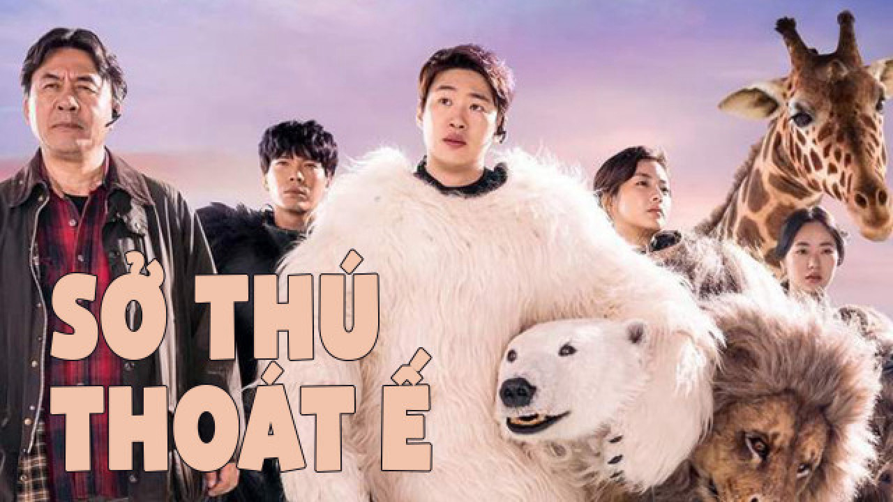 Xem Phim Sở Thú Thoát Ế