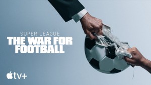 Xem Phim Super League: The War For Football