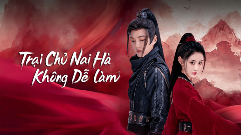Xem Phim Trại Chủ Nại Hà Không Dễ Làm